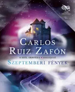 Szeptemberi fények - Carlos Ruiz Zafón