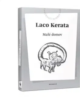 Malé domov - Laco Kerata