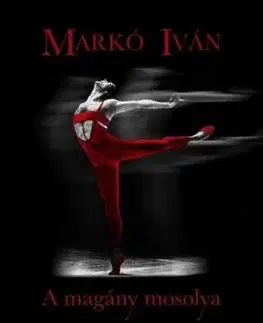 A magány mosolya - Iván Markó