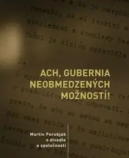 Ach, gubernia neobmedzených možností!