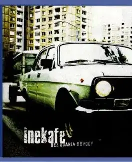 Iné Kafe - Bez udania dôvodu CD - Iné Kafe