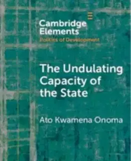 The Undulating Capacity of the State - Ato Kwamena Onoma