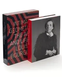Intimate Geometries: The Art and Life of Louise Bourgeois - Robert Storr