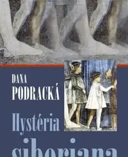 Hystéria siberiana - Dana Podracká