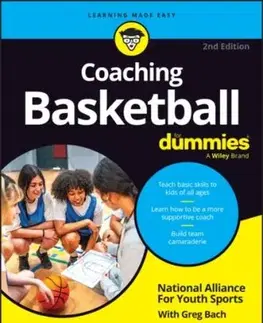 Coaching Basketball For Dummies, 2nd Edition - Greg Bach, Alliance for Youth Sports