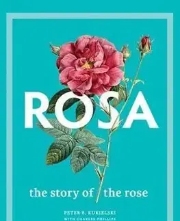 Rosa - Peter E. Kukielski, Charles Phillips