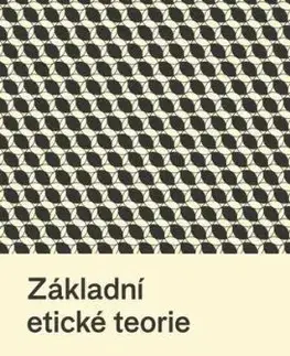 Základní etické teorie - Matej Cíbik, Ondřej Beran
