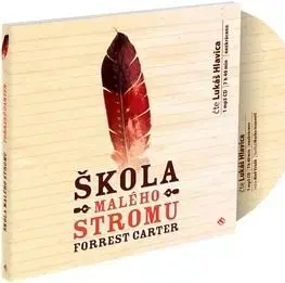 Škola malého stromu - Forrest Carter