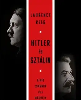 Hitler és Sztálin - Laurence Rees