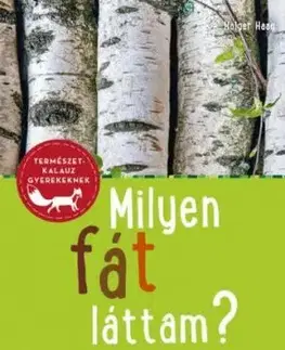 Milyen fát láttam? - Holger Haag
