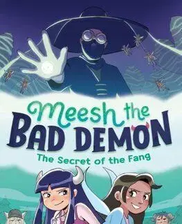 Meesh the Bad Demon: The Secret of the Fang - Michelle Lam