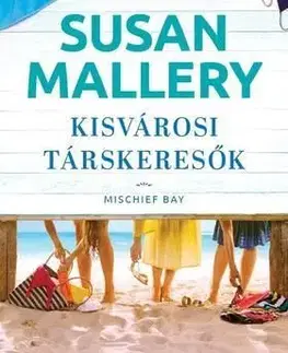 Kisvárosi társkeresők - Susan Malleryová