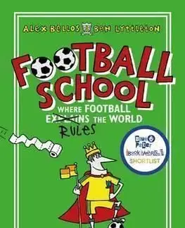 Football School Season 1 Where Football Explains the World - Alex Bellos, Ben Lyttleton