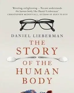 The Story of the Human Body - Daniel Lieberman