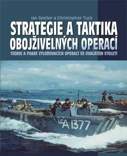 Strategie a taktika obojživelných operací - Ian Speller