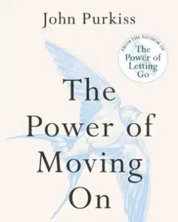 The Power of Moving On - John Purkiss