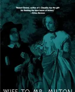 Story of Marie Powell, Wife to John Milton - Robert Graves