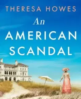 An American Scandal - Theresa Howes