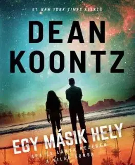 Egy másik hely - Dean Koontz
