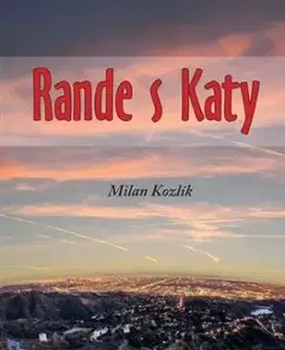 Rande s Katy - Milan Kozlík