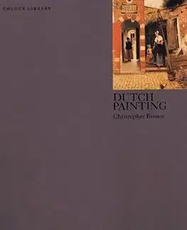 Dutch Painting - Christopher Brown