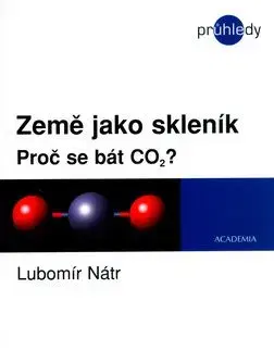 Země jako skleník - Lubomír Nátr