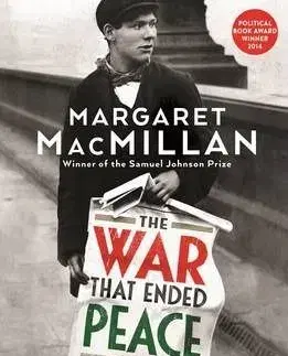 The War that Ended Peace - Margareth Macmillanová