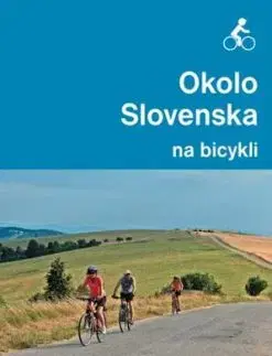 Okolo Slovenska na bicykli - Peter Jankovič
