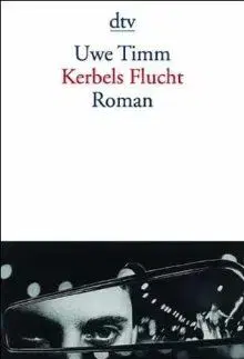 Kerbels Flucht - Uwe Timm