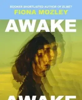 Awake Awake - Fiona Mozley