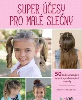 Super účesy pro malé slečny - Jenny Strebeová