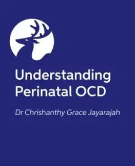 Understanding Perinatal OCD - Dr Chrissy Jayarajah