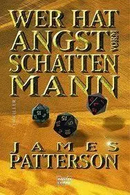Wer Hat Angst Vorm Schattenmann - James Patterson