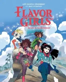 Flavor Girls: Return to the Mothership - Loic Locatelli-Kournwsky
