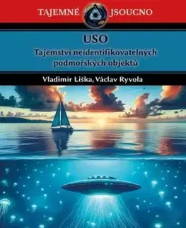 USO - Tajemství neidentifikovatelných - Vladimír Liška, Václav Ryvola