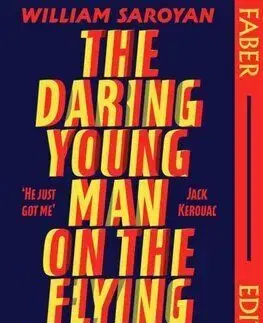 The Daring Young Man on the Flying Trapeze (Faber Editions) - Saroyan William