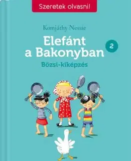 Elefánt a Bakonyban 2: Bözsi-kiképzés - Nessie Komjáthy