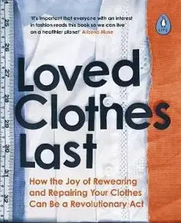Loved Clothes Last - Orsola De Castro