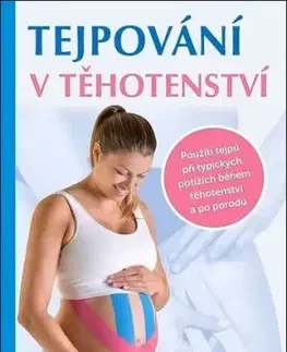 Tejpování v těhotenství - Roland Kreutzer