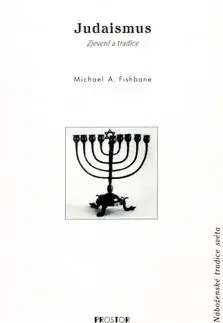 Judaismus Náboženské tradice světa - Michael A. Fishbane
