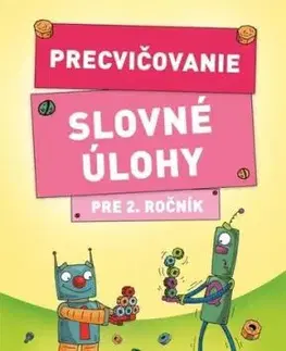 Precvičovanie – Slovné úlohy pre 2.ročník
