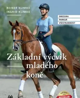 Základní výcvik mladého koně - Ingrid Klimke, Klimke Reiner