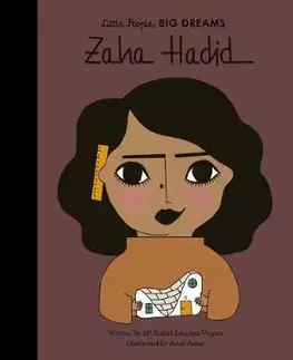 Little People, Big Dreams: Zaha Hadid - Isabel Sanchez Vegara