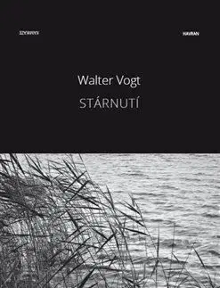 Stárnutí - Walter Vogt