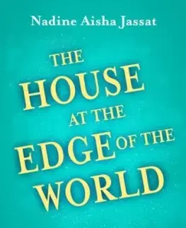 The House At The Edge of The World - Nadine Aisha Jassat