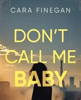 Don’t Call Me Baby - Cara Finegan