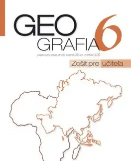 Geografia pre 6. ročník ZŠ a 1 GOŠ zošit pre učiteľa - Patrik Bubelíny