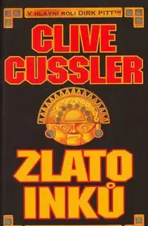 Zlato Inků - Clive Cussler