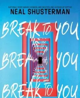 Break to You - Debra Young, Neal Shusterman, Michelle Knowlden