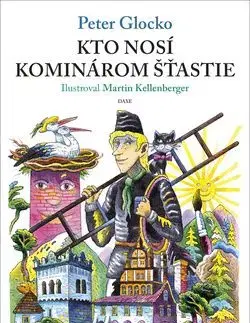 Kto nosí kominárom šťastie - Peter Glocko